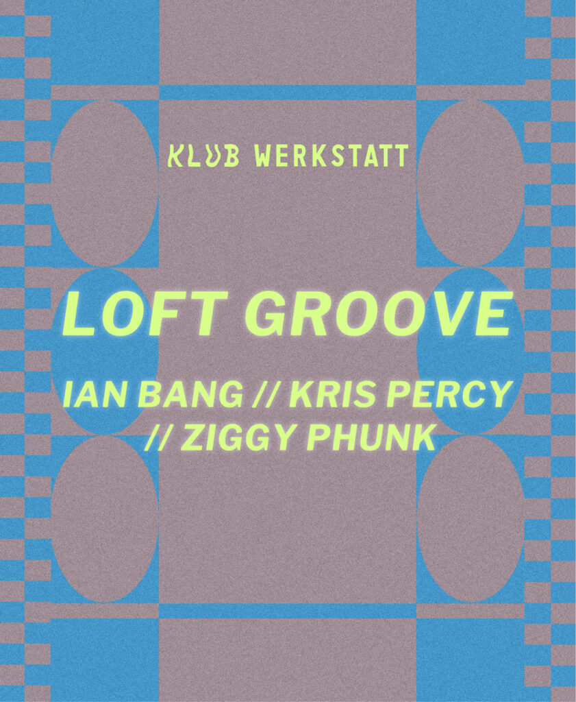 Loft Groove Klub Werkstatt