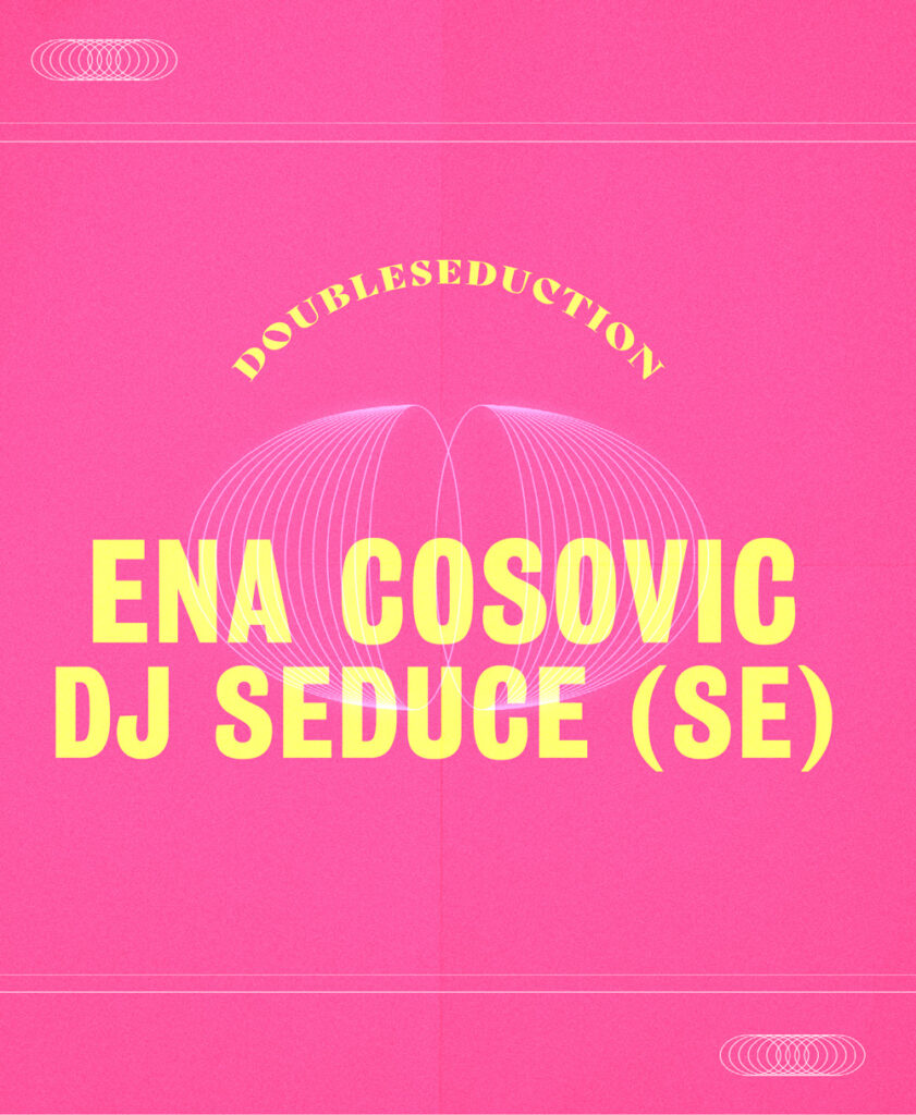 Ena Cosovic // DJ Seduce (SE)